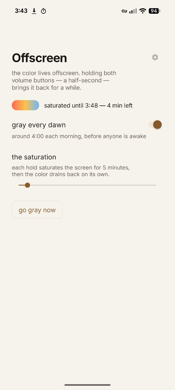 The Offscreen app: gray every dawn, how long color stays, and a go gray now button